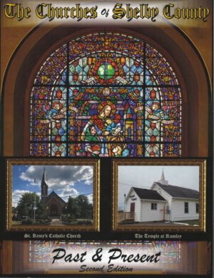 The Churches of Shelby County Past & Present - Second Edition 2022