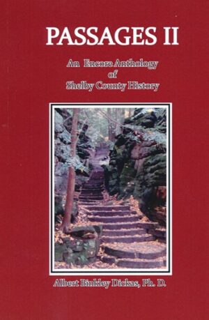 PASSAGES II: An Oncore Anthology of Shelby County History